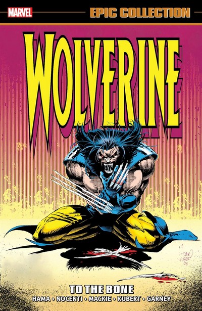 Wolverine Epic Collection Vol. 7 - To The Bone (2023) – GetComics