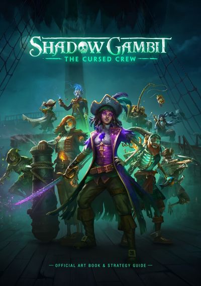 Shadow Gambit - The Cursed Crew - Artbook & Strategy Guide (2023 ...