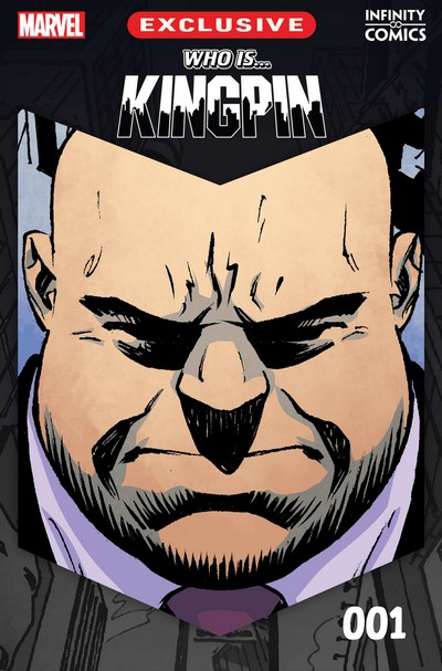 Who Is Kingpin - Infinity Comic #1 (2024) – GetComics